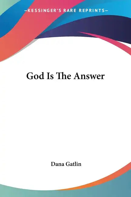 God Is The Answer - Paperback