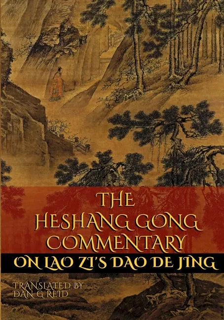 The Heshang Gong Commentary on Lao Zi's Dao De Jing - Paperback