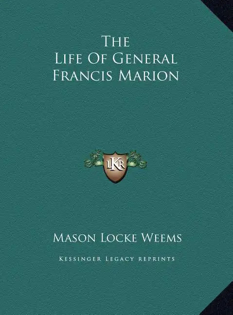 The Life Of General Francis Marion - Hardcover