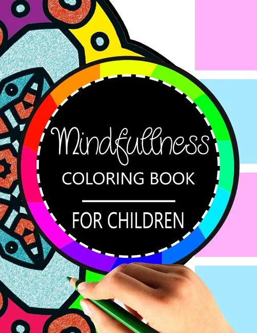 Mindfulness Coloring Book for Children: The best collection of Mandala Coloring book - Paperback