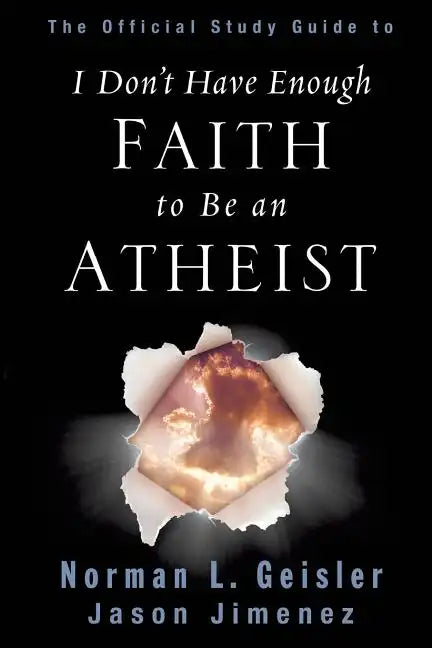 The Official Study Guide to I Don't Have Enough Faith to Be an Atheist - Paperback