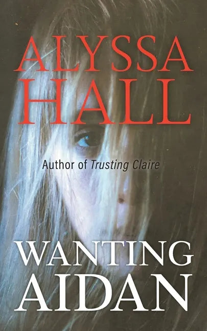 Wanting Aidan - Paperback