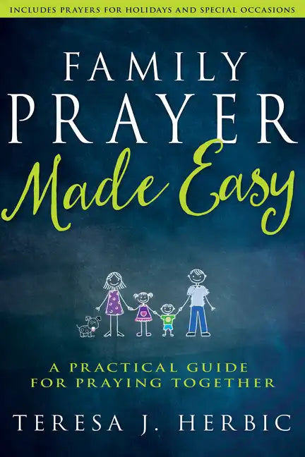 Family Prayer Made Easy: A Practical Guide for Praying Together - Paperback