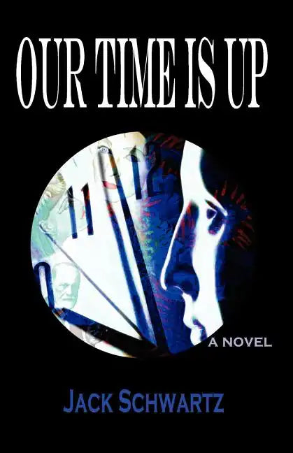 Our Time Is Up - Paperback