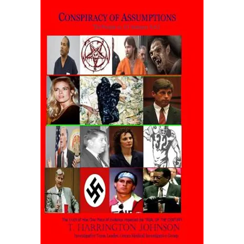 Conspiracy of Assumptions: The People vs. OJ Simpson - Paperback