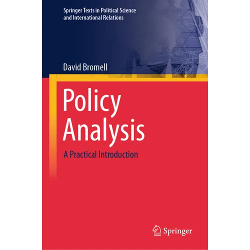 Policy Analysis: A Practical Introduction - Hardcover