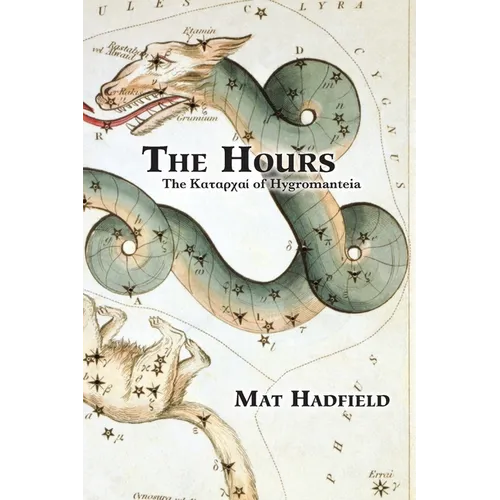 The Hours: The Καταρχαί of Hygromanteia - Paperback
