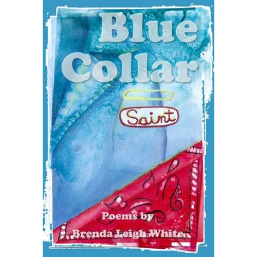 Blue Collar Saint - Paperback