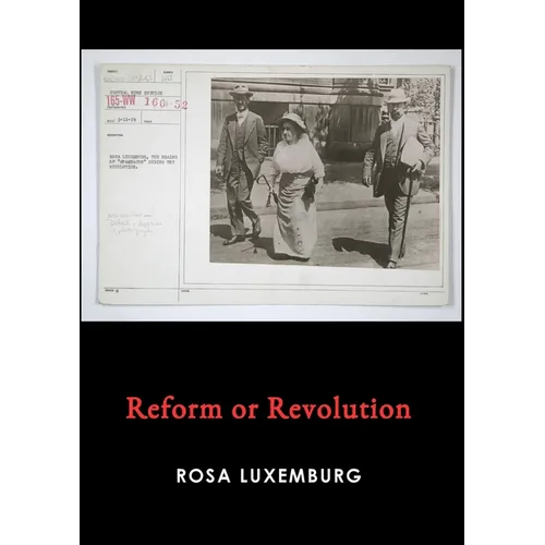 Reform or Revolution - Paperback
