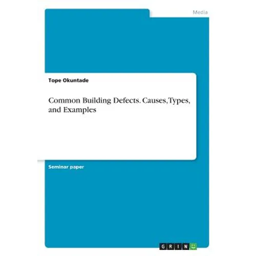 Common Building Defects. Causes, Types, and Examples - Paperback