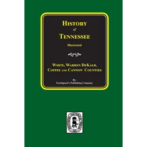 History of White, Warren, DeKalb, Coffee, and Cannon Counties. - Paperback