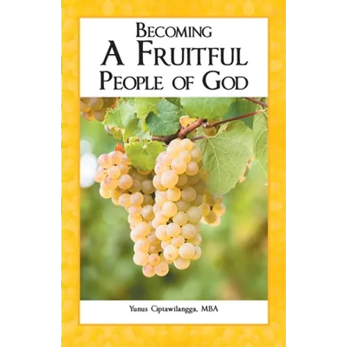 Becoming a Fruitful People of God - Paperback