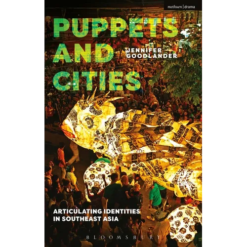 Puppets and Cities: Articulating Identities in Southeast Asia - Paperback