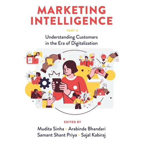 Marketing Intelligence, Part a: Understanding Customers in the Era of Digitalization - Hardcover