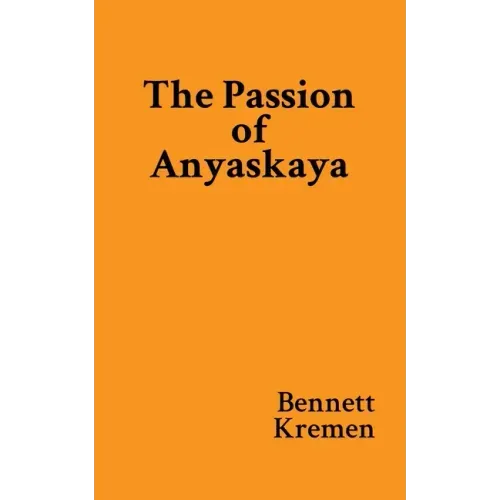 The Passion of Anyaskaya - Paperback