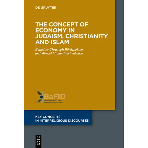 The Concept of Economy in Judaism, Christianity and Islam - Paperback