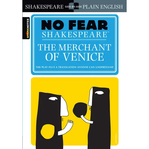The Merchant of Venice: No Fear Shakespeare Side-By-Side Plain English - Paperback
