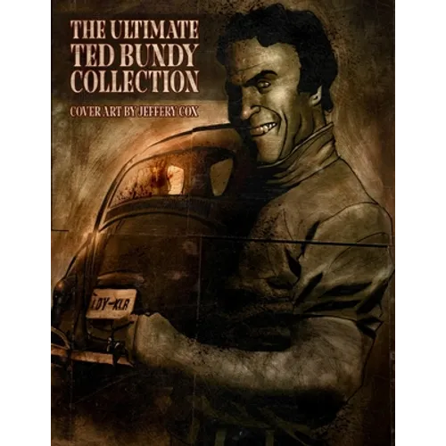 The Ultimate Ted Bundy Collection - Paperback