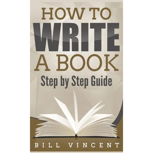 How to Write a Book (Pocket Size): Step by Step Guide - Paperback