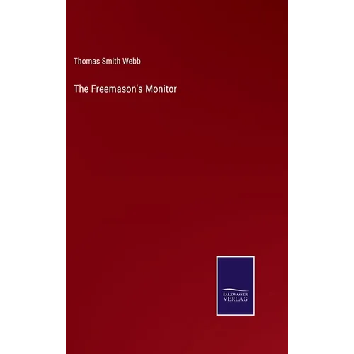 The Freemason's Monitor - Hardcover