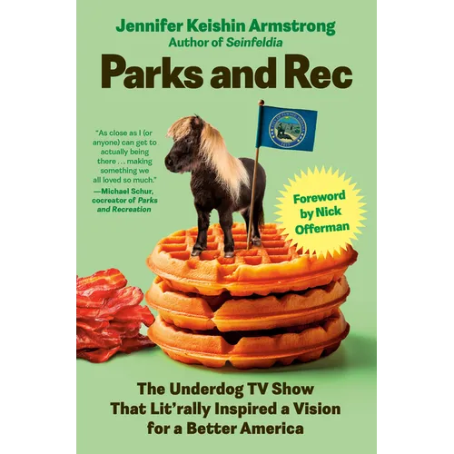 Parks and Rec: The Underdog TV Show That Lit'rally Inspired a Vision for a Better America - Hardcover
