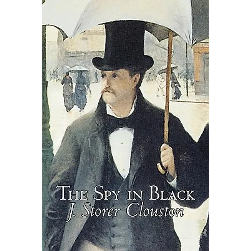 The Spy in Black by Joseph Storer Clouston, Fiction, Action & Adventure, Suspense, War & Military - Paperback