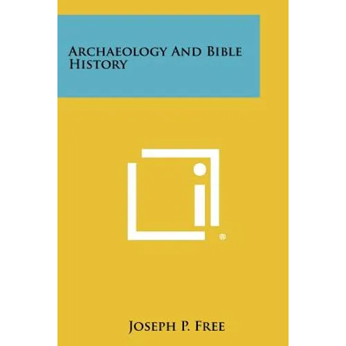 Archaeology and Bible History - Paperback