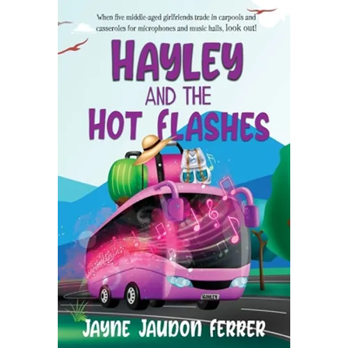 Hayley and the Hot Flashes - Paperback
