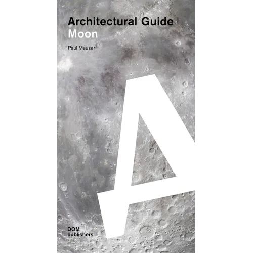 Moon: Architectural Guide - Paperback