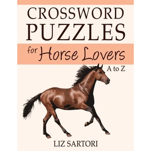 Crossword Puzzles for Horse Lovers A to Z - Paperback