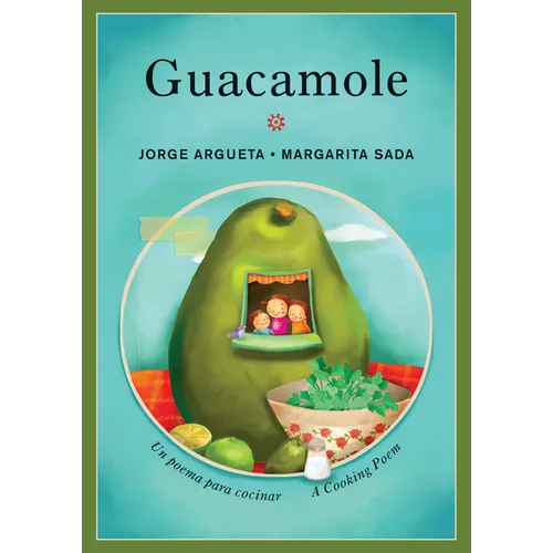 Guacamole: Un Poema Para Cocinar / A Cooking Poem - Paperback