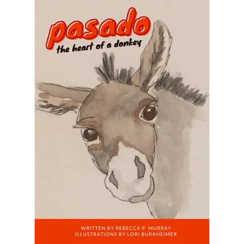 Pasado: The Heart of a Donkey - Paperback