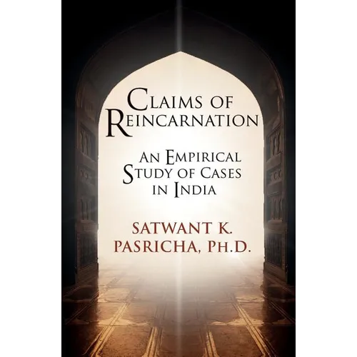 Claims of Reincarnation: An Empirical Study of Cases in India - Paperback