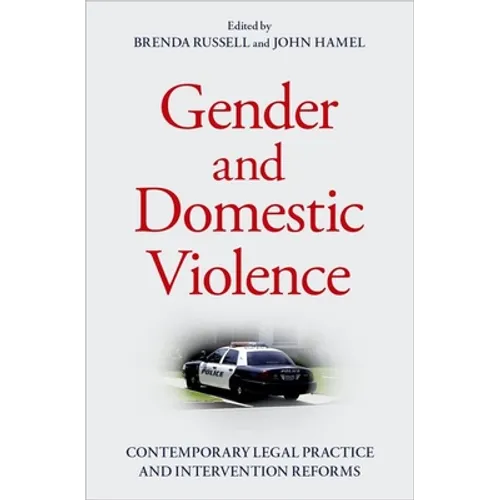 Gender and Domestic Violence: Contemporary Legal Practice and Intervention Reforms - Hardcover