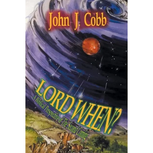 Lord, When?: A Biblical Perspective of the Second Coming - Paperback