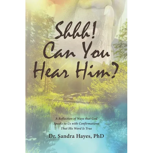 Shhh! Can You Hear Him? - Paperback