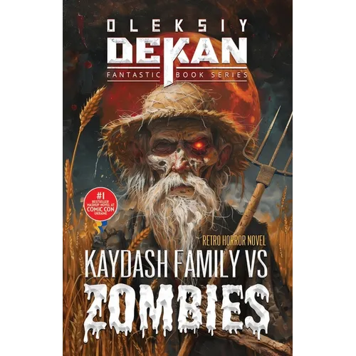 Kaydash Family vs Zombies: #1 bestseller mashup horror novel at Comic Con Ukraine 2021 - Paperback