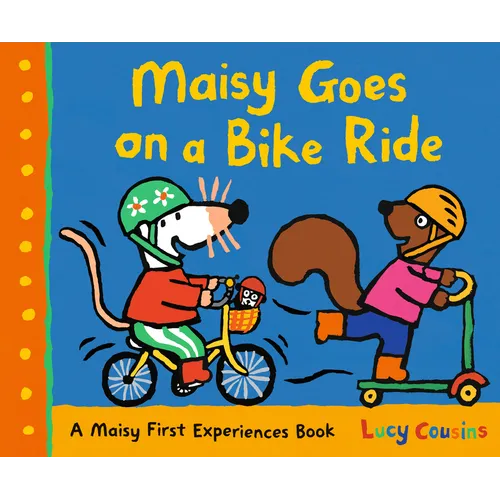 Maisy Goes on a Bike Ride: A Maisy First Experiences Book - Hardcover