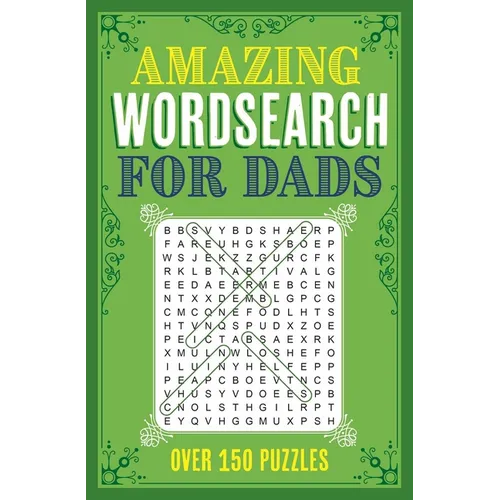 Amazing Wordsearch for Dads: Over 150 Puzzles - Paperback