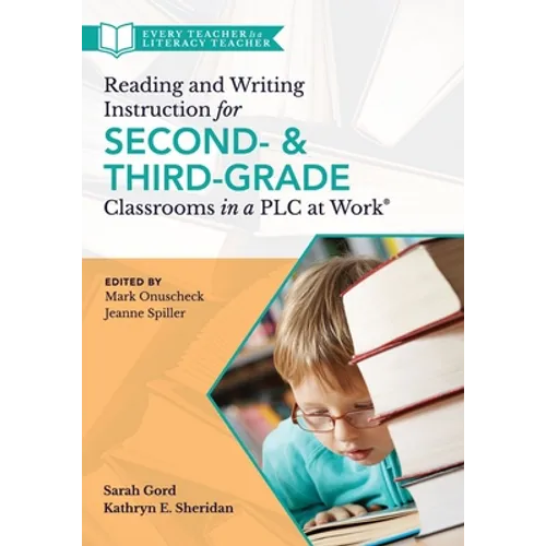 Reading and Writing Instruction for Second- And Third-Grade Classrooms in a PLC at Work(r) - Paperback