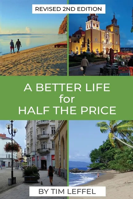 A Better Life for Half the Price - 2nd Edition - Paperback
