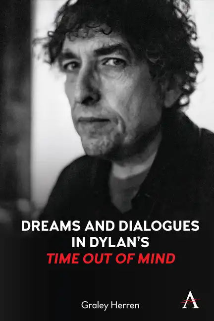 Dreams and Dialogues in Dylan's Time Out of Mind - Paperback