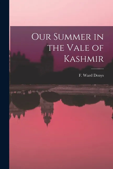 Our Summer in the Vale of Kashmir - Paperback