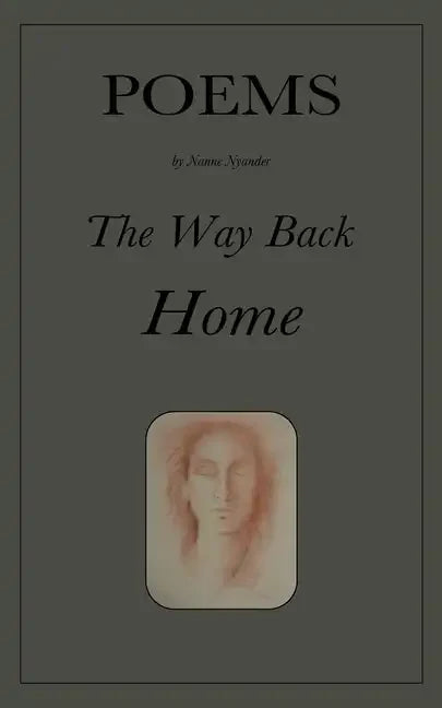 The Way Back Home: Poems - Paperback