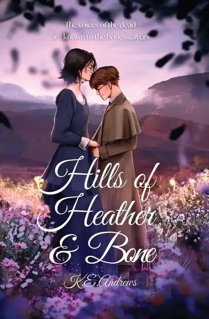 Hills of Heather and Bone - Paperback