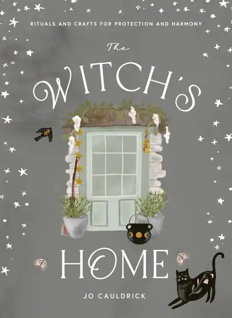 Witch's Home: Rituals and Crafts for Self-Restoration - Hardcover