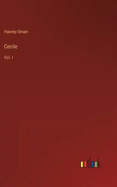 Cecile: Vol. I - Hardcover