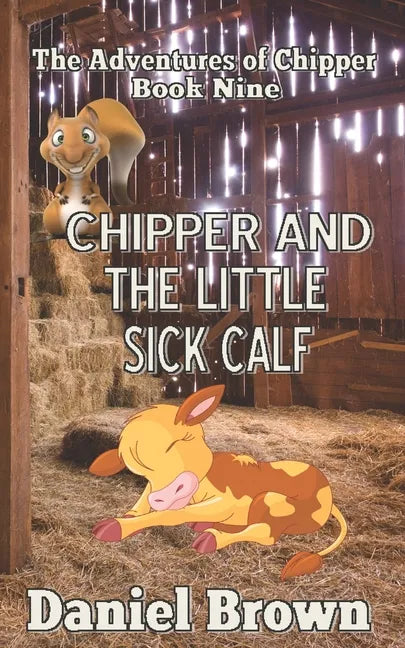 Chipper And The Little Sick Calf - Paperback