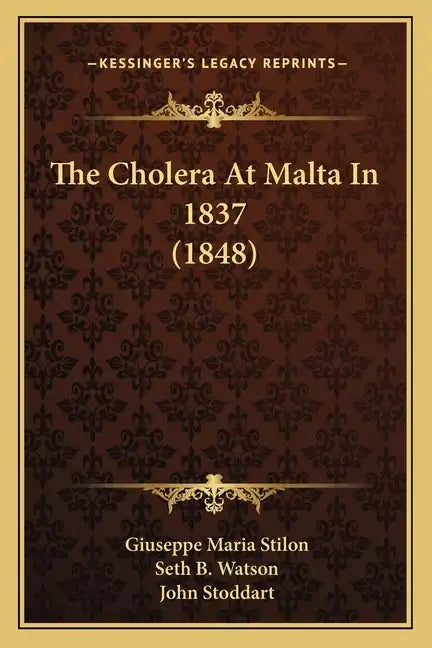 The Cholera At Malta In 1837 (1848) - Paperback