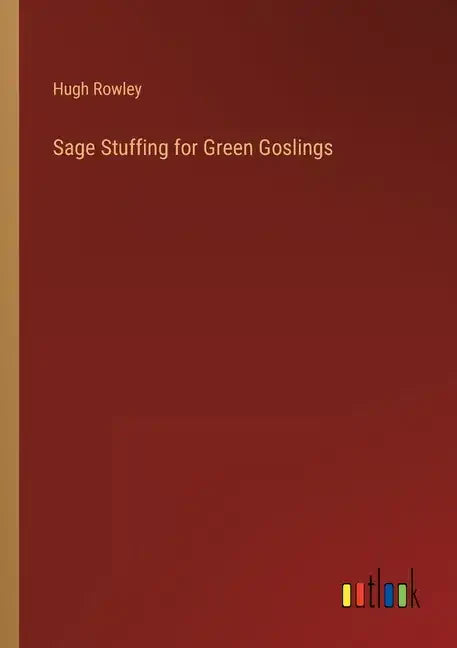 Sage Stuffing for Green Goslings - Paperback
